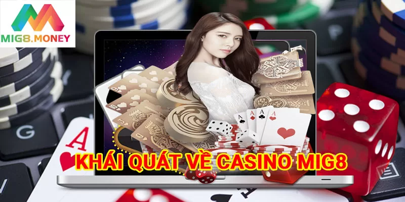 giới thiệu casino mig8 