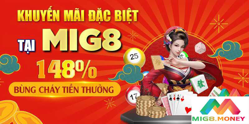 Những chương trình khuyến mãi nạp đầu MIG8 hot