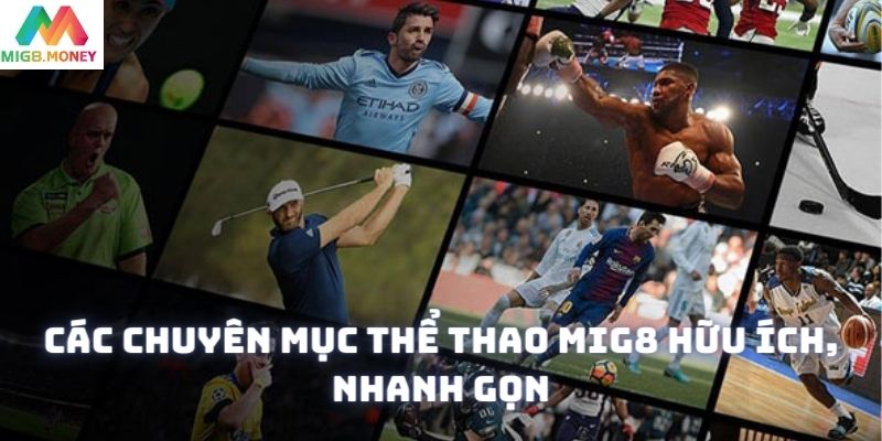 Lợi ích mà tin tức thể thao MIG8 mang lại