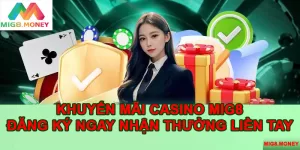 Khuyến mãi casino MIG8