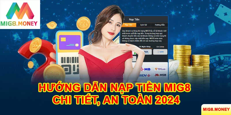 nạp tiền mig8 uy tín