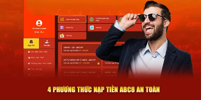 Nhà cái ABC8 đang triển khai 4 phương thức nạp tiền an toàn, nhanh chóng